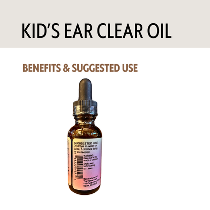 Bottle of 'Kid's Ear Clear Oil' with text about benefits and use on a light gray background